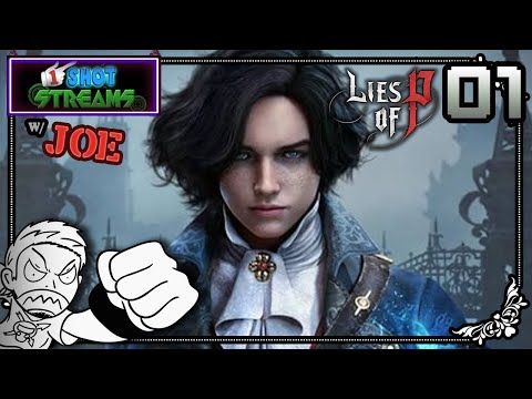 LIES OF PISS POOR PC - Lies of P w/Joe Pt1 - 1ShotStreams