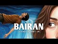 BAIRAN SLOWED REVERB BANJAARE BAIRAN SLOWED BAIRAN BANJAARE SLOWED REVERB BAIRAN