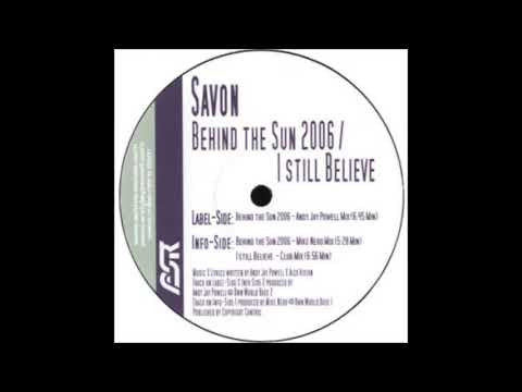 Savon - Behind the Sun 2006 (Andy Jay Powell Mix)