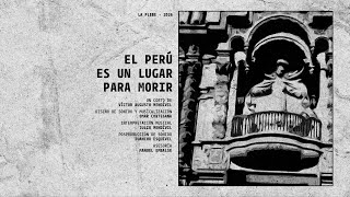 El Perú es un lugar para morir (Trailer) - Documental