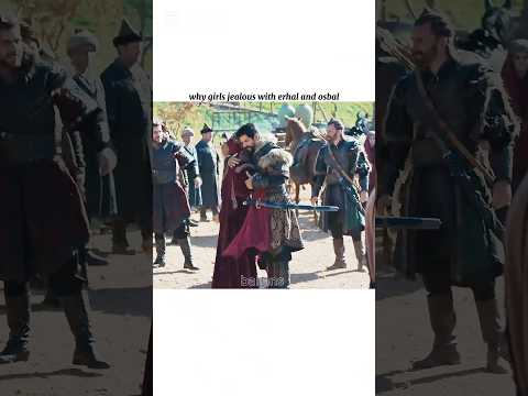 Why girls jealous with erhal and osbal #kurulusosman #bala #osman #ertugrul #halima #erhal #osbal