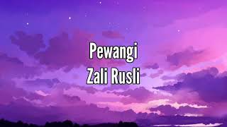 Download lagu Zali Rusli - Pewangi (LIRIK) mp3