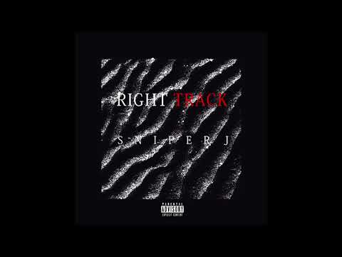 Sniper J - Right Track