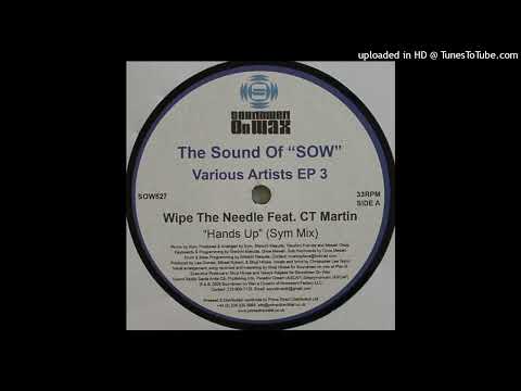 Wipe The Needle Feat. CT Martin | Hands Up (Sym Mix)