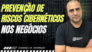 Prevenção e reação a riscos cibernéticos nos negócios