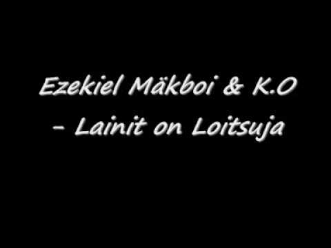 Ezekiel Mäkboi & K.O - Lainit on loitsuja