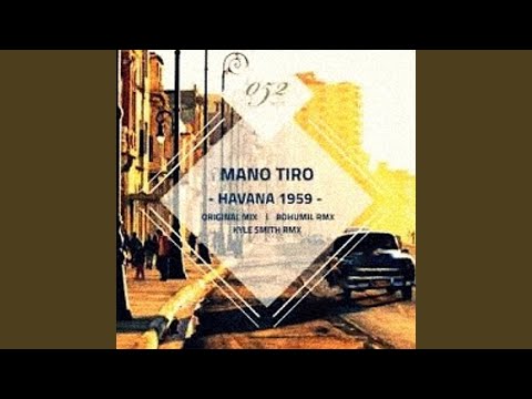 Havana 1959 (Kyle Smith Remix)