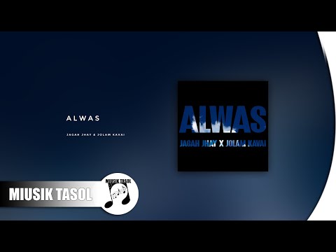 Jagah Jhay & Jolam Kavai - Alwas