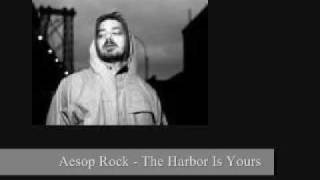 Aesop Rock The Harbor Is Yours (Remix)