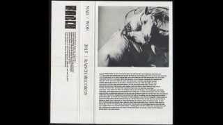 Nah / WOE / Cassette Rip