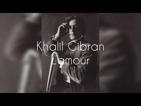 Khalil Gibran - L’Amour - Textes choisis
