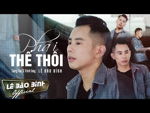 Phải thế thôi - Lê Bảo Bình
