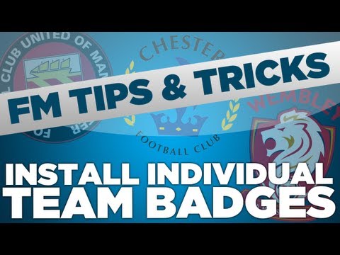 FM13 Tips - How To Install Individual Team Badges | Football Manager 2013