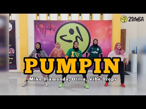 PUMPIN - Mike Diamondz, Otilia, Vibe Drops | Zumba | Dance Fitness | Zin Titin | Miyuki Studio