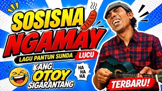 Download lagu TERBARU !!! LAGU PANTUN SUNDA LUCU  || SOSISNA AMAY AMAYAN BY OTOY SIGARANTANG  mp3