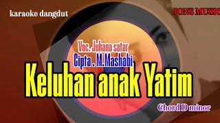 Download lagu keluhan anak yatim - Juhana Sattar.               Cipt. m.mashabi - karaoke dangdut lawas mp3 Download lagu keluhan anak yatim - Juhana Sattar.               Cipt. m.mashabi - karaoke dangdut lawas mp3