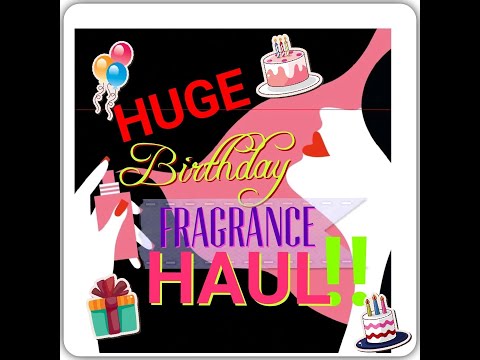 *HUGE* Perfume Haul!! What I got for my Birthday!
