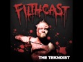 Filthcast 036 featuring The Teknoist.wmv 