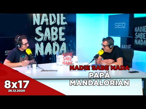NADIE SABE NADA 8x17 | Papá Mandalorian