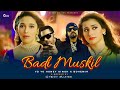 Badi Mushkil Yo Yo Honey Singh X Bohemia Gtesh Muzikk Yoyohoneysinghnewsong Emiwaybantai