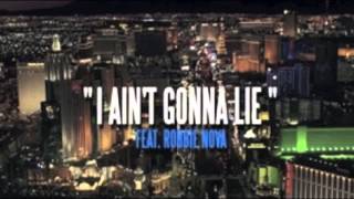 50 Cent Ft. Robbie Nova I AINT GONNA LIE