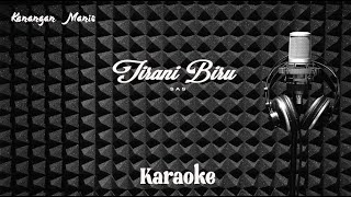 Download lagu SAS - Tirani Biru - Karaoke tanpa vocal mp3