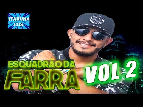 ESQUADRÃO DA FARRA 2019 - VOL 2 [VERÃO 2019] - MÚSICAS NOVAS 2019