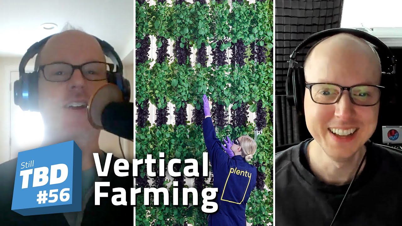 Thumbnail for 56: We’re Calling It Brogurt! Talking Vertical Farming