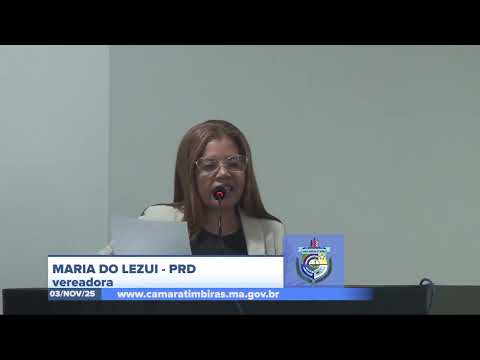  SESSÃO DIA 03/11/2025 – PRONUNCIAMENTO DA VEREADORA MARIA DO LEZUI