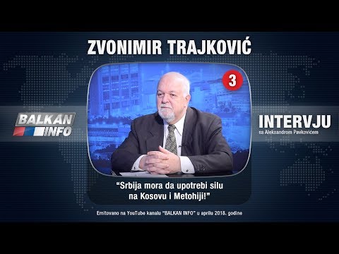 INTERVJU: Zvonimir Trajković - Srbija mora da upotrebi silu na Kosovu i Metohiji! (06.04.2018)