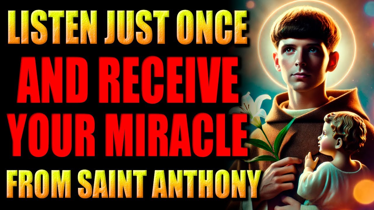 🛑YOUR DEEPEST REQUEST GRANTED TODAY BY SAINT ANTHONY - POWERFUL PRAYER