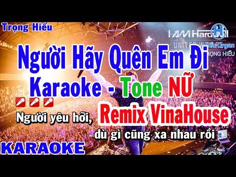 Karaoke Người Hãy Quên Em Đi Remix | Mỹ Tâm | VinaHouse | người hãy quên em đi remix karaoke beat nữ