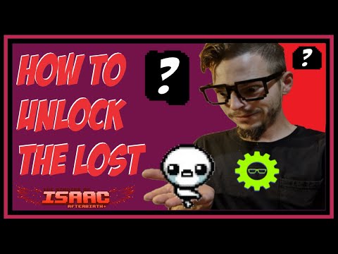 How To Unlock The Lost in The Binding of Isaac Afterbirth Plus