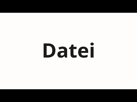 How to pronounce Datei