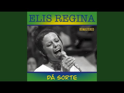Videoclip de Dá sorte (Remastered) — Elis Regina