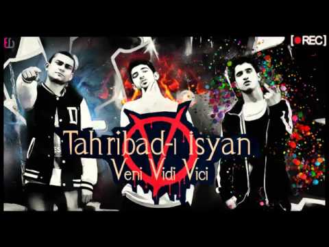 Tahribad-ı isyan Veni Vidi Vici Produced by SoundWorks