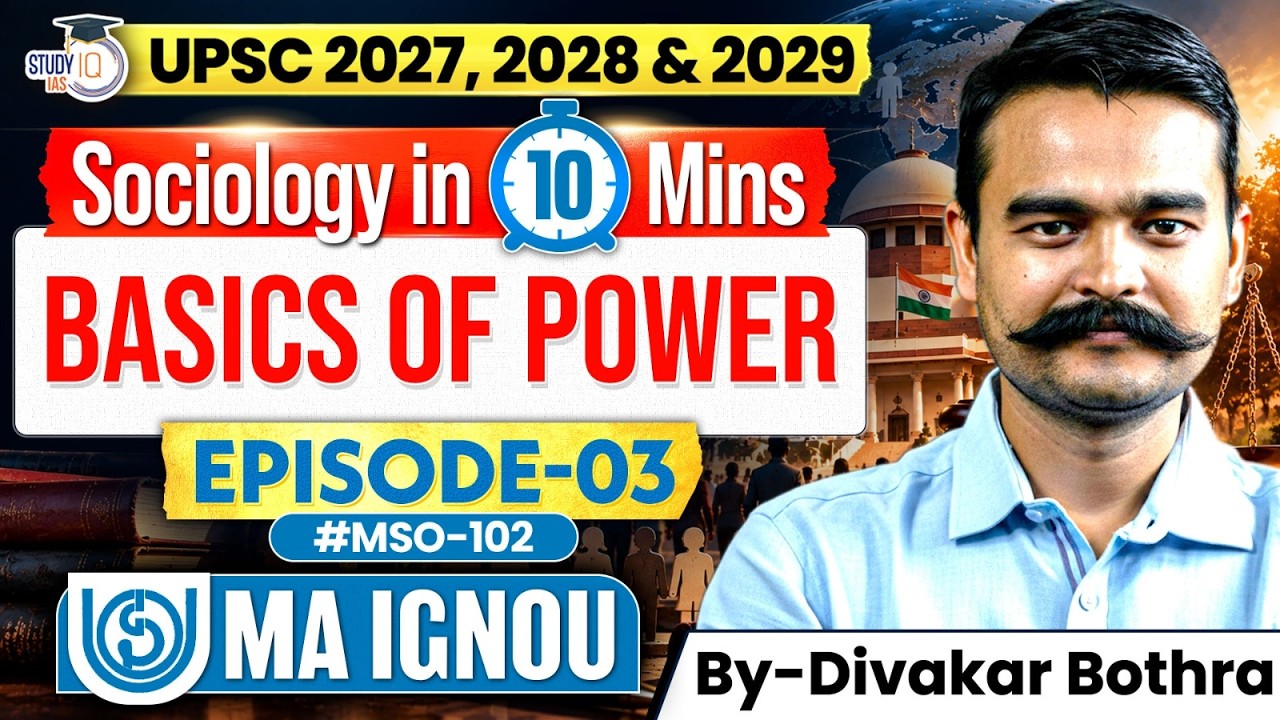 Basics of Power Explained in 10 Minutes | MSO-102 | Episode 3 | StudyIQ IAS