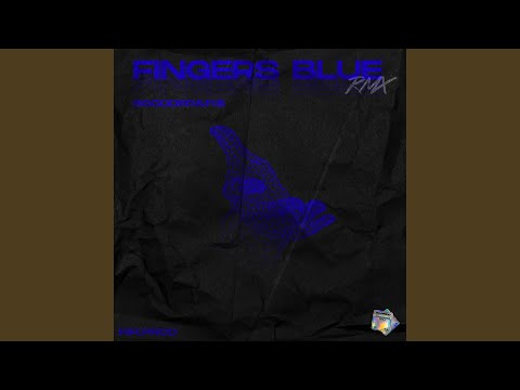 Fingers Blue Remix (feat. Fis) (Remix)