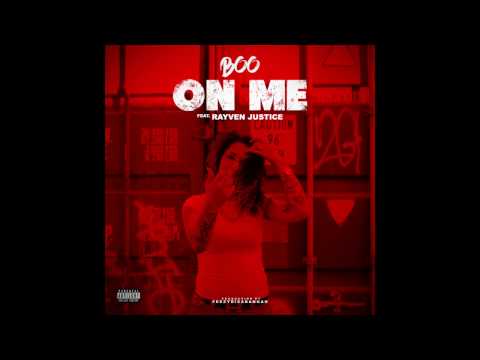 Boo ft. Rayven Justice - On Me (Lyric Video)