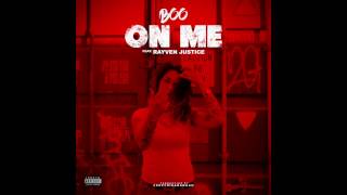 BooFrmDa4 ft. Rayven Justice - On Me (Lyric Video)