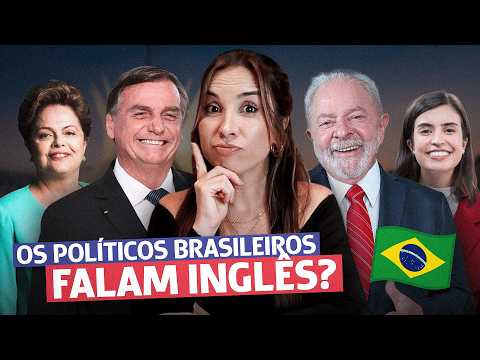 O inglês dos POLÍTICOS BRASILEIROS | Lula e Bolsonaro falando INGLÊS