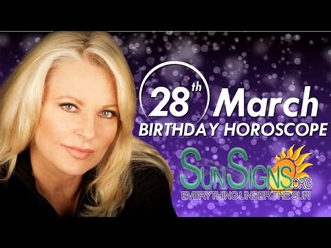 March 28th Zodiac Horoscope Birthday Personality - Aries - Part 1