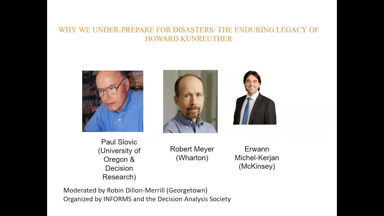 Why We Under-prepare for Disasters: The Enduring Legacy of Howard Kunreuther