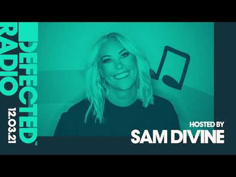 Defected Radio Show hosted by Sam Divine - 12.03.21