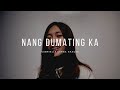 Nang dumating ka - Bandang Lapis (cover by Gabrielle Cerna Naagas)