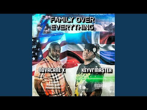 Family Over Everything (feat. Keyvi Master)