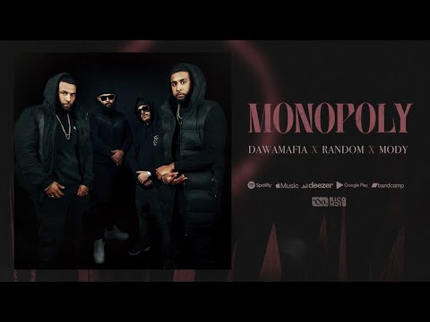 DawaMafia x Random x Mody - Monopoly (Audio Officiel)