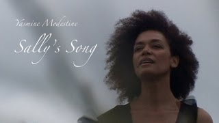 Yasmine Modestine - Sally's song (official video)