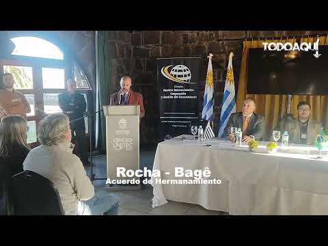 ROCHA Y BAGÉ FORMALIZARON UN ACUERDO DE HERMANAMIENTO PARA IMPULSAR PROYECTOS BINACIONALES