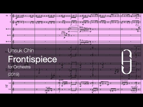 Unsuk Chin : Frontispiece (2019)